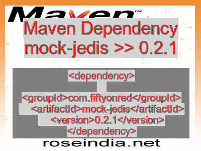 Maven dependency of mock-jedis version 0.2.1