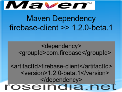 Maven dependency of firebase-client version 1.2.0-beta.1