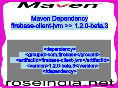 Maven dependency of firebase-client-jvm version 1.2.0-beta.3