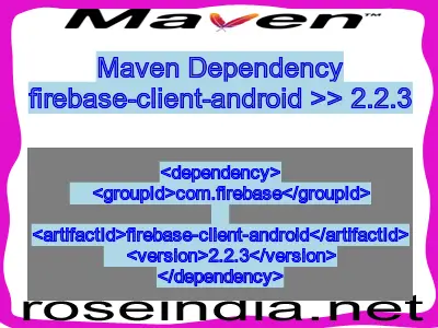 Maven dependency of firebase-client-android version 2.2.3