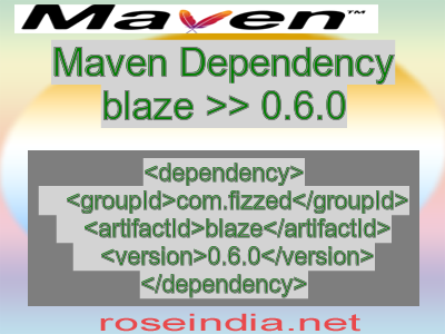 Maven dependency of blaze version 0.6.0