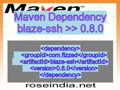 Maven dependency of blaze-ssh version 0.8.0