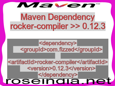 Maven dependency of rocker-compiler version 0.12.3
