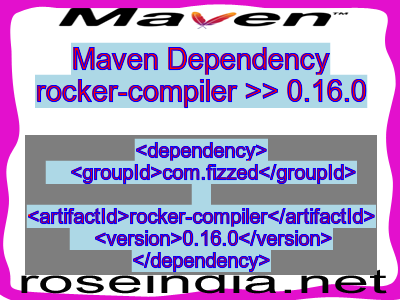 Maven dependency of rocker-compiler version 0.16.0