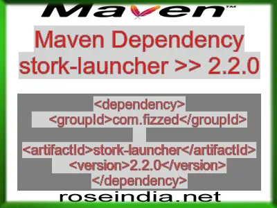 Maven dependency of stork-launcher version 2.2.0