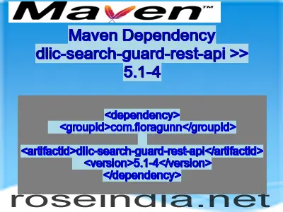 Maven dependency of dlic-search-guard-rest-api version 5.1-4