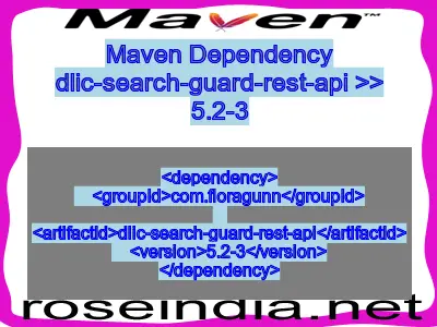 Maven dependency of dlic-search-guard-rest-api version 5.2-3