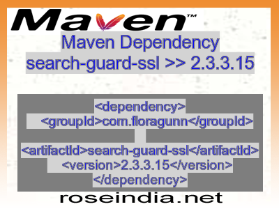 Maven dependency of search-guard-ssl version 2.3.3.15