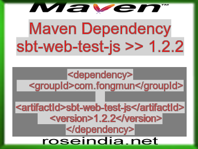 Maven dependency of sbt-web-test-js version 1.2.2