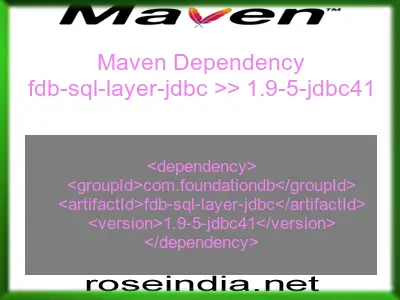 Maven dependency of fdb-sql-layer-jdbc version 1.9-5-jdbc41