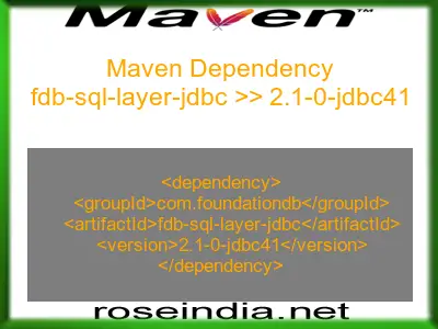 Maven dependency of fdb-sql-layer-jdbc version 2.1-0-jdbc41