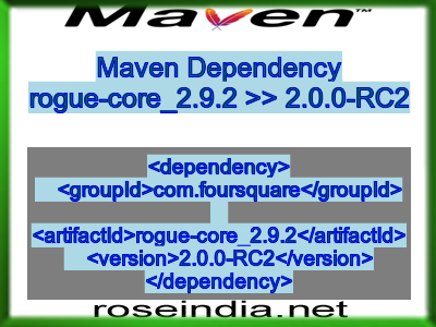 Maven dependency of rogue-core_2.9.2 version 2.0.0-RC2