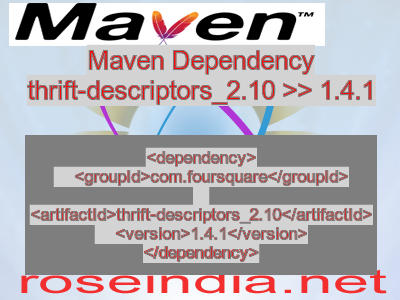 Maven dependency of thrift-descriptors_2.10 version 1.4.1