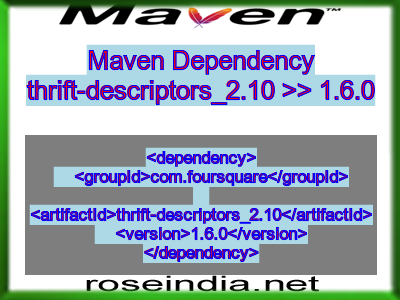Maven dependency of thrift-descriptors_2.10 version 1.6.0