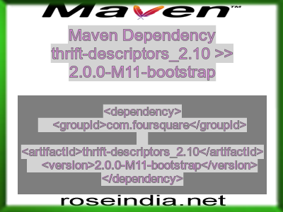 Maven dependency of thrift-descriptors_2.10 version 2.0.0-M11-bootstrap