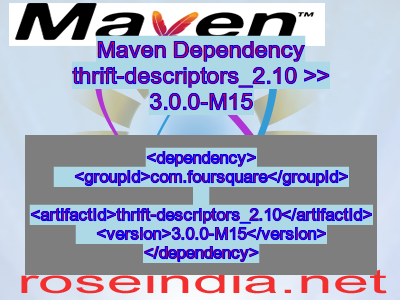 Maven dependency of thrift-descriptors_2.10 version 3.0.0-M15