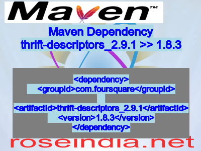 Maven dependency of thrift-descriptors_2.9.1 version 1.8.3