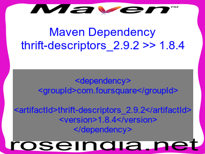Maven dependency of thrift-descriptors_2.9.2 version 1.8.4