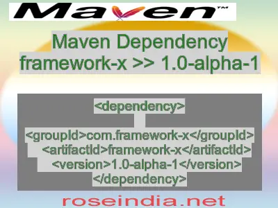 Maven dependency of framework-x version 1.0-alpha-1