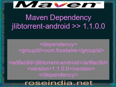 Maven dependency of jlibtorrent-android version 1.1.0.0