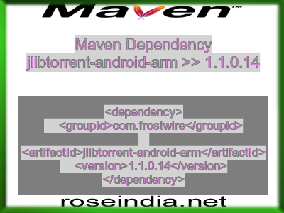 Maven dependency of jlibtorrent-android-arm version 1.1.0.14