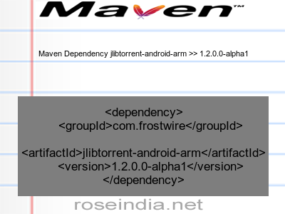 Maven dependency of jlibtorrent-android-arm version 1.2.0.0-alpha1