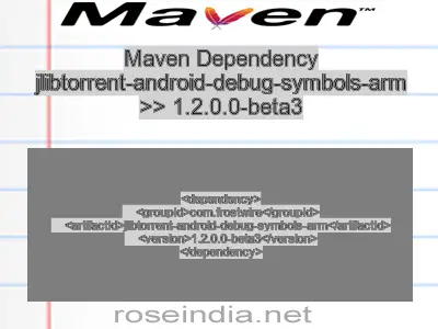 Maven dependency of jlibtorrent-android-debug-symbols-arm version 1.2.0.0-beta3