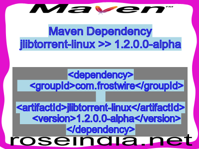 Maven dependency of jlibtorrent-linux version 1.2.0.0-alpha