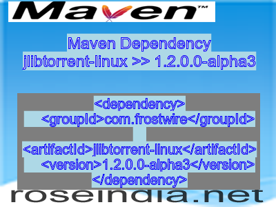 Maven dependency of jlibtorrent-linux version 1.2.0.0-alpha3