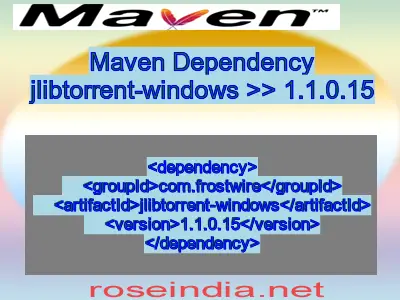 Maven dependency of jlibtorrent-windows version 1.1.0.15