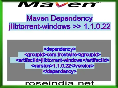 Maven dependency of jlibtorrent-windows version 1.1.0.22