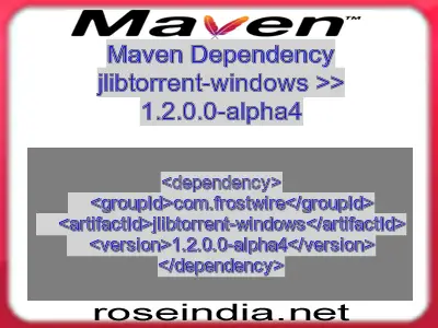 Maven dependency of jlibtorrent-windows version 1.2.0.0-alpha4