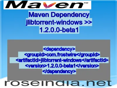Maven dependency of jlibtorrent-windows version 1.2.0.0-beta1