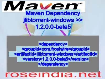 Maven dependency of jlibtorrent-windows version 1.2.0.0-beta5