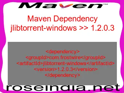 Maven dependency of jlibtorrent-windows version 1.2.0.3