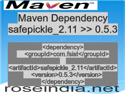 Maven dependency of safepickle_2.11 version 0.5.3