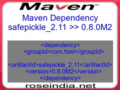 Maven dependency of safepickle_2.11 version 0.8.0M2