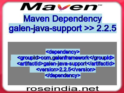Maven dependency of galen-java-support version 2.2.5