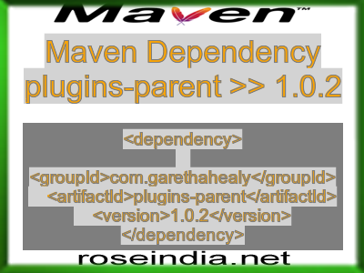 Maven dependency of plugins-parent version 1.0.2