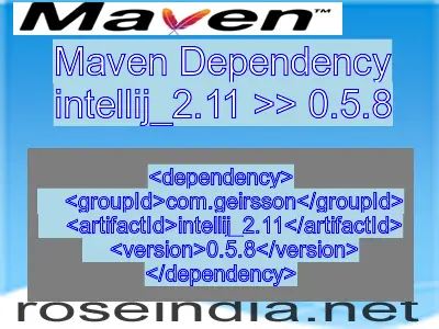 Maven dependency of intellij_2.11 version 0.5.8