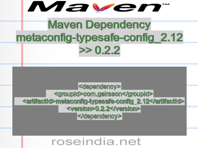 Maven dependency of metaconfig-typesafe-config_2.12 version 0.2.2