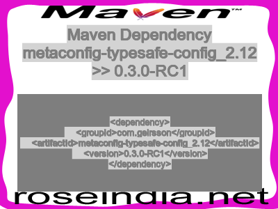 Maven dependency of metaconfig-typesafe-config_2.12 version 0.3.0-RC1