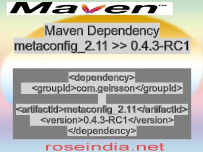 Maven dependency of metaconfig_2.11 version 0.4.3-RC1