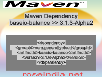 Maven dependency of baseio-balance version 3.1.8-Alpha2