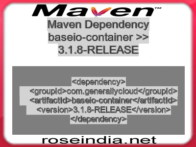 Maven dependency of baseio-container version 3.1.8-RELEASE