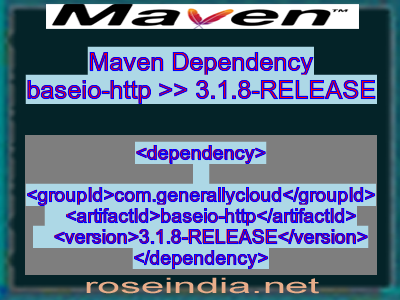 Maven dependency of baseio-http version 3.1.8-RELEASE