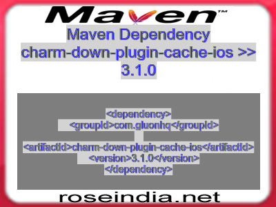 Maven dependency of charm-down-plugin-cache-ios version 3.1.0