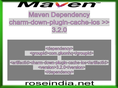 Maven dependency of charm-down-plugin-cache-ios version 3.2.0
