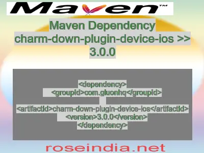 Maven dependency of charm-down-plugin-device-ios version 3.0.0