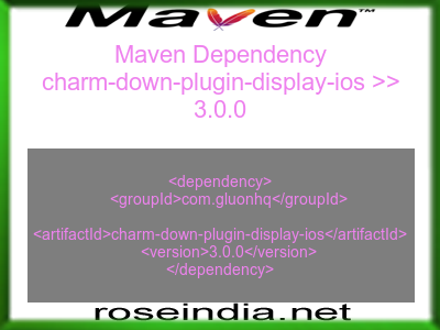 Maven dependency of charm-down-plugin-display-ios version 3.0.0